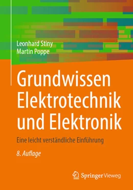 Abbildung von Stiny / Poppe | Grundwissen Elektrotechnik und Elektronik | 8. Auflage | 2024 | beck-shop.de