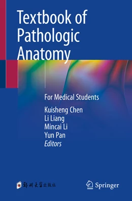 Abbildung von Chen / Liang | Textbook of Pathologic Anatomy | 1. Auflage | 2024 | beck-shop.de