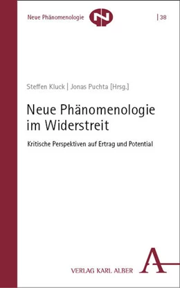 Abbildung von Kluck / Puchta | Neue Phänomenologie im Widerstreit | 1. Auflage | 2024 | 38 | beck-shop.de