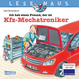 Abbildung von Butschkow | LESEMAUS 32: Ich hab einen Freund, der ist Kfz-Mechatroniker | 1. Auflage | 2024 | beck-shop.de