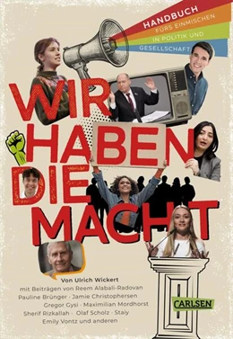 Abbildung von Wickert / Scholz | Wir haben die Macht - Handbuch fürs Einmischen in Politik und Gesellschaft | 1. Auflage | 2024 | beck-shop.de