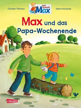 Abbildung von Tielmann | Max-Bilderbücher: Max und das Papa-Wochenende | 1. Auflage | 2024 | beck-shop.de