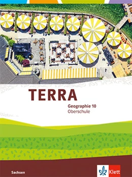 Abbildung von TERRA Geographie 10. Schulbuch Klasse 10. Ausgabe Sachsen Oberschule | 1. Auflage | 2024 | beck-shop.de