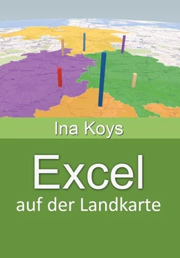 Abbildung von Ina | Excel auf der Landkarte | 1. Auflage | 2023 | beck-shop.de