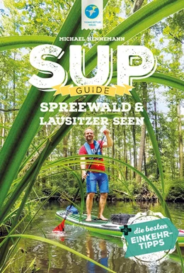 Abbildung von Hennemann | SUP-Guide Spreewald & Lausitzer Seen | 1. Auflage | 2024 | beck-shop.de