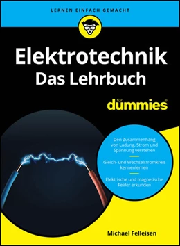 Abbildung von Felleisen | Elektrotechnik für Dummies. Das Lehrbuch | 1. Auflage | 2024 | beck-shop.de