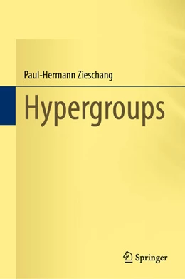 Abbildung von Zieschang | Hypergroups | 1. Auflage | 2023 | beck-shop.de