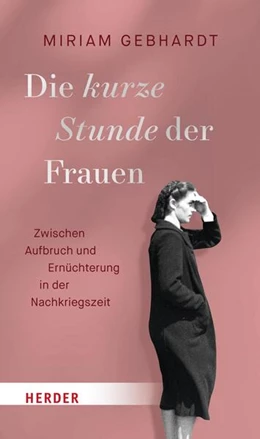 Abbildung von Gebhardt | Die kurze Stunde der Frauen | 1. Auflage | 2024 | beck-shop.de
