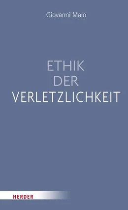 Abbildung von Maio | Ethik der Verletzlichkeit | 1. Auflage | 2024 | beck-shop.de