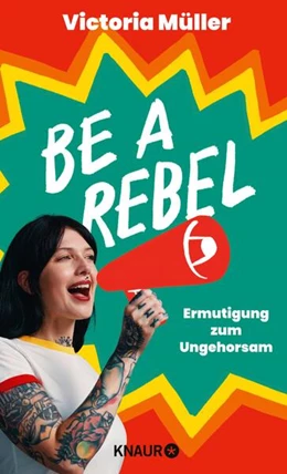 Abbildung von Müller | Be a Rebel | 1. Auflage | 2024 | beck-shop.de