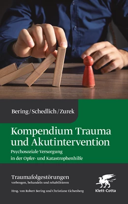 Abbildung von Bering / Schedlich | Kompendium Trauma und Akutintervention (Traumafolgestörungen, Bd. 5) | 1. Auflage | 2024 | beck-shop.de