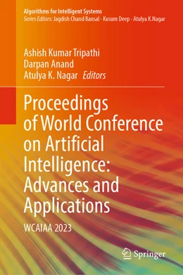 Abbildung von Tripathi / Anand | Proceedings of World Conference on Artificial Intelligence: Advances and Applications | 1. Auflage | 2023 | beck-shop.de