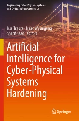Abbildung von Traore / Woungang | Artificial Intelligence for Cyber-Physical Systems Hardening | 1. Auflage | 2023 | 2 | beck-shop.de