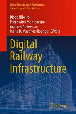Abbildung von Ribeiro / Montenegro | Digital Railway Infrastructure | 1. Auflage | 2024 | beck-shop.de