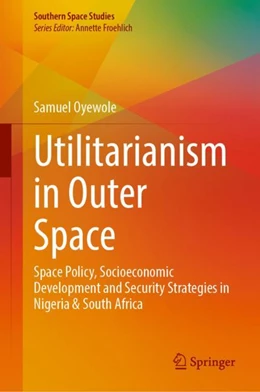 Abbildung von Oyewole | Utilitarianism in Outer Space | 1. Auflage | 2024 | beck-shop.de