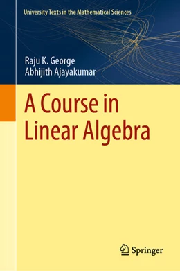 Abbildung von George / Ajayakumar | A Course in Linear Algebra | 1. Auflage | 2024 | beck-shop.de