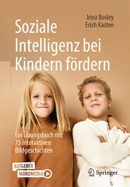 Abbildung von Bosley / Kasten | Soziale Intelligenz bei Kindern fördern | 1. Auflage | 2024 | beck-shop.de