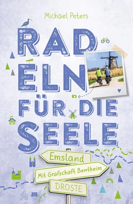 Abbildung von Peters | Emsland. Mit Grafschaft Bentheim. Radeln für die Seele | 1. Auflage | 2024 | beck-shop.de