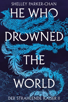 Abbildung von Parker-Chan | He Who Drowned the World (Der strahlende Kaiser II) | 1. Auflage | 2024 | beck-shop.de