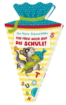Abbildung von Bohlmann | Der kleine Siebenschläfer: Ich freu mich auf die Schule! | 1. Auflage | 2024 | beck-shop.de