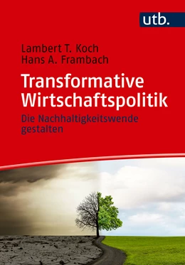 Abbildung von Koch / Frambach | Transformative Wirtschaftspolitik | 1. Auflage | 2024 | beck-shop.de