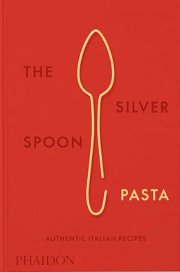 Abbildung von Terragni | The Silver Spoon Pasta | 1. Auflage | 2024 | beck-shop.de