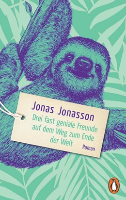 Abbildung von Jonasson | Drei fast geniale Freunde auf dem Weg zum Ende der Welt | 1. Auflage | 2024 | beck-shop.de