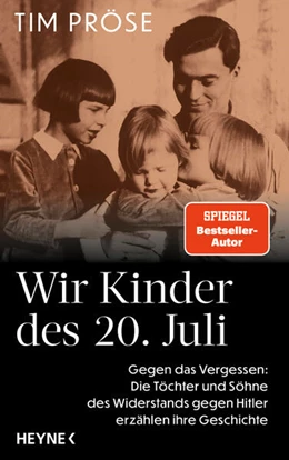 Abbildung von Pröse | Wir Kinder des 20. Juli | 1. Auflage | 2024 | beck-shop.de