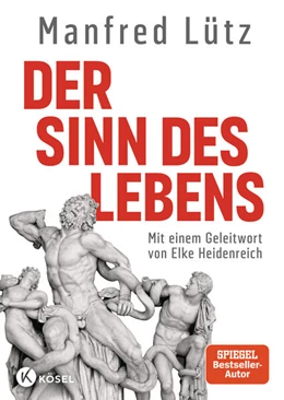Abbildung von Lütz | Der Sinn des Lebens | 2. Auflage | 2024 | beck-shop.de