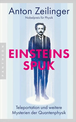 Abbildung von Zeilinger | Einsteins Spuk | 1. Auflage | 2024 | beck-shop.de
