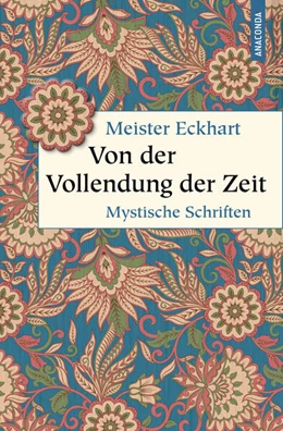 Abbildung von Meister / Landauer | Von der Vollendung der Zeit. Mystische Schriften | 1. Auflage | 2024 | beck-shop.de