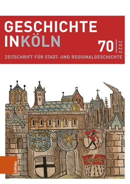 Abbildung von Hillen / Kaiser | Geschichte in Köln 70 (2023) | 1. Auflage | 2023 | beck-shop.de