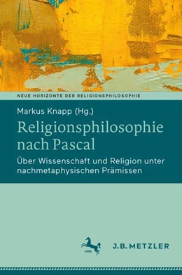 Abbildung von Knapp | Religionsphilosophie nach Pascal | 1. Auflage | 2024 | beck-shop.de