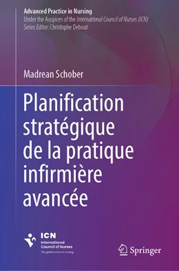 Abbildung von Schober | La planification stratégique pour la pratique avancée infirmière | 1. Auflage | 2024 | beck-shop.de