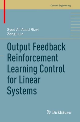 Abbildung von Rizvi / Lin | Output Feedback Reinforcement Learning Control for Linear Systems | 1. Auflage | 2023 | beck-shop.de