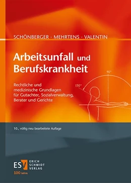 Abbildung von Schönberger / Mehrtens | Arbeitsunfall und Berufskrankheit | 10. Auflage | 2024 | beck-shop.de