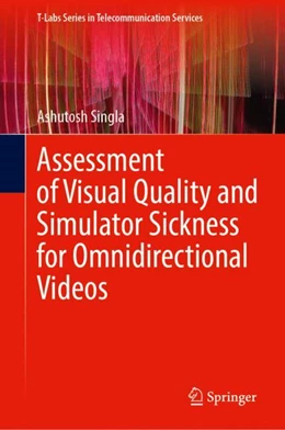 Abbildung von Singla | Assessment of Visual Quality and Simulator Sickness for Omnidirectional Videos | 1. Auflage | 2024 | beck-shop.de