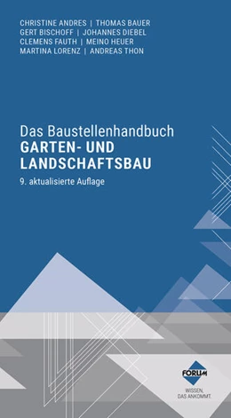 Abbildung von Andres / Bauer | Das Baustellenhandbuch Garten- und Landschaftsbau | 9. Auflage | 2024 | beck-shop.de