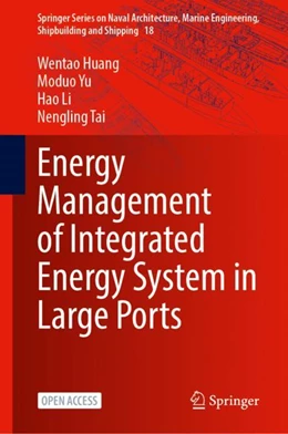 Abbildung von Huang / Yu | Energy Management of Integrated Energy System in Large Ports | 1. Auflage | 2023 | 18 | beck-shop.de