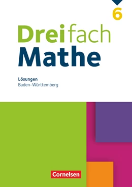 Abbildung von Dreifach Mathe 6. Schuljahr. Baden-Württemberg - Lösungen zum Schulbuch | 1. Auflage | 2024 | beck-shop.de