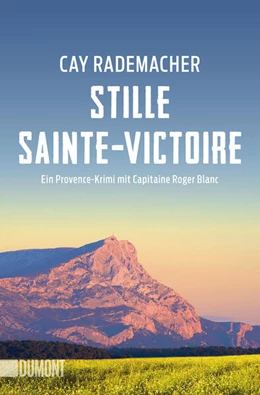 Abbildung von Rademacher | Stille Sainte-Victoire | 1. Auflage | 2024 | beck-shop.de