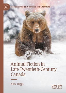 Abbildung von Higgs | Animal Fiction in Late Twentieth-Century Canada | 1. Auflage | 2023 | beck-shop.de