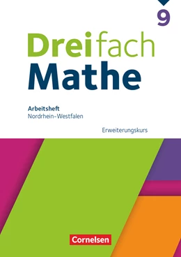 Abbildung von Dreifach Mathe 9. Schuljahr. Erweiterungskurs - Nordrhein-Westfalen - Arbeitsheft mit Lösungen | 1. Auflage | 2024 | beck-shop.de