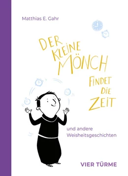 Abbildung von Gahr | Der kleine Mönch findet die Zeit | 1. Auflage | 2024 | beck-shop.de