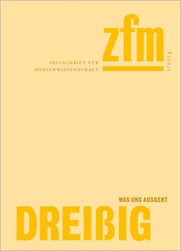 Abbildung von Gesellschaft für Medienwissenschaft | Zeitschrift für Medienwissenschaft 30 | 1. Auflage | 2024 | beck-shop.de