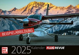 Abbildung von FLUG REVUE Kalender 2025 | 1. Auflage | 2024 | beck-shop.de