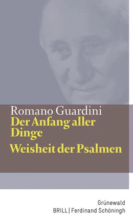 Abbildung von Guardini | Der Anfang aller Dinge / Weisheit der Psalmen | 1. Auflage | 2024 | beck-shop.de