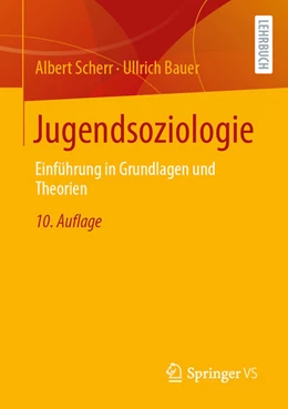 Abbildung von Scherr / Bauer | Jugendsoziologie | 10. Auflage | 2024 | beck-shop.de