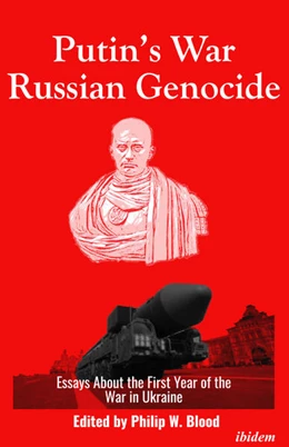 Abbildung von Blood | Putin’s War, Russian Genocide: Essays About the First Year of the War in Ukraine | 1. Auflage | 2023 | beck-shop.de
