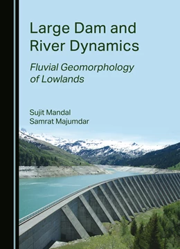 Abbildung von Mandal / Majmder | Large Dam and River Dynamics | 1. Auflage | 2024 | beck-shop.de